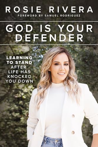 God Is Your Defender: Learning to Stand After Life Has Knocked You Down [Hardcover]