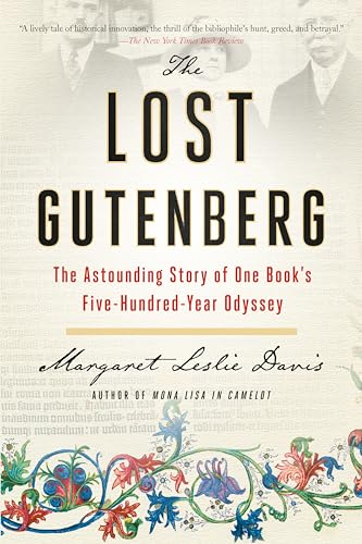 The Lost Gutenberg: The Astounding Story of One Book's Five-Hundred-Year Odyssey [Paperback]