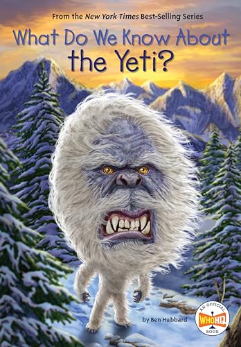 What Do We Know About the Yeti? [Hardcover]