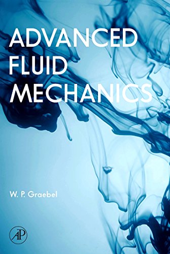 Advanced Fluid Mechanics [Hardcover]