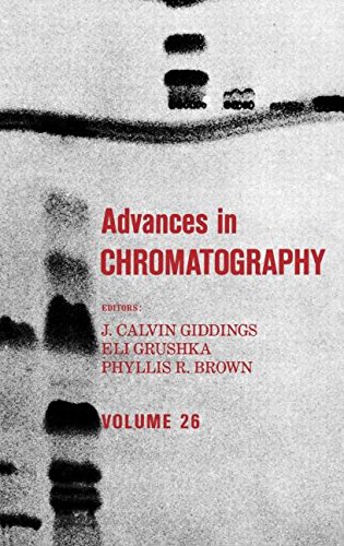 Advances in Chromatography Volume 26 [Hardcover]