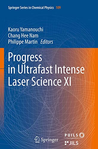 Progress in Ultrafast Intense Laser Science XI [Paperback]