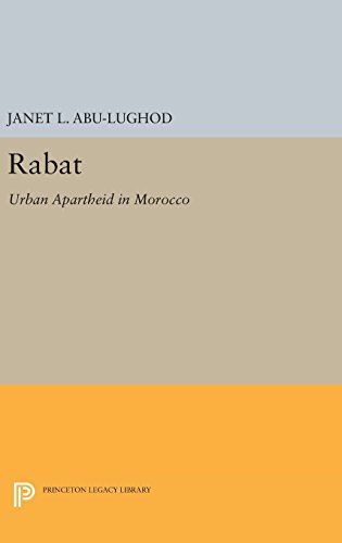 Rabat Urban Apartheid in Morocco [Hardcover]