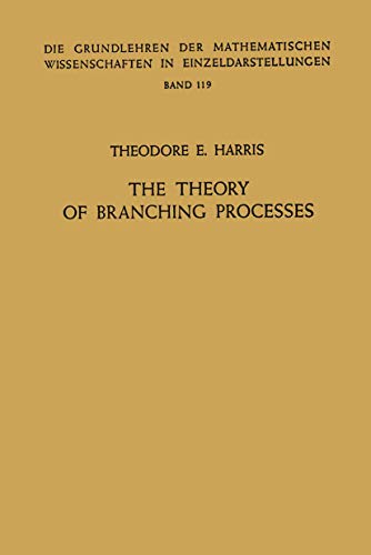 The Theory of Branching Processes [Paperback]