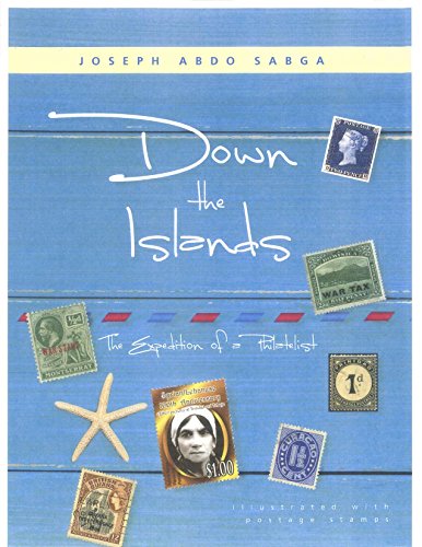 Don The Islands The Expedition Of A Philatelist [Hardcover]