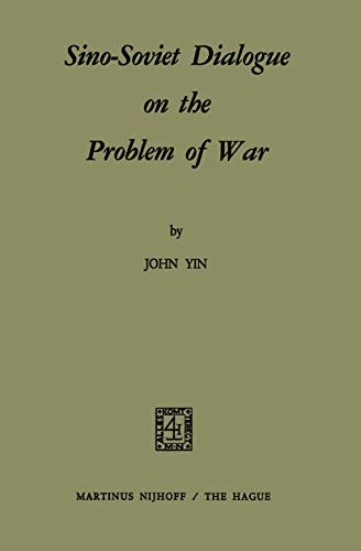 Sino-Soviet Dialogue on the Problem of War [Paperback]