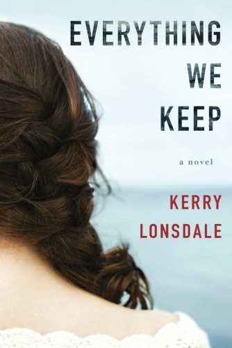 Everything We Keep: A Novel [Paperback]