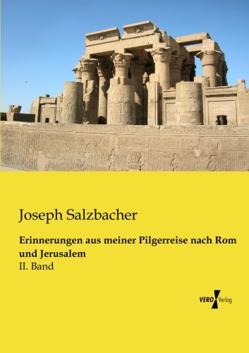 Erinnerungen Aus Meiner Pilgerreise Nach Rom und Jerusalem [Paperback]