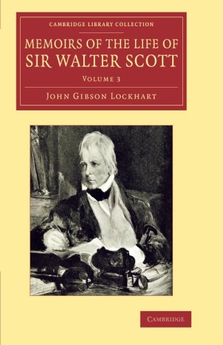 Memoirs of the Life of Sir Walter Scott, Bart [Paperback]