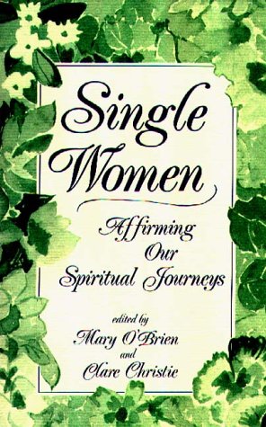 Single Women Affirming Our Spiritual Journeys [Paperback]