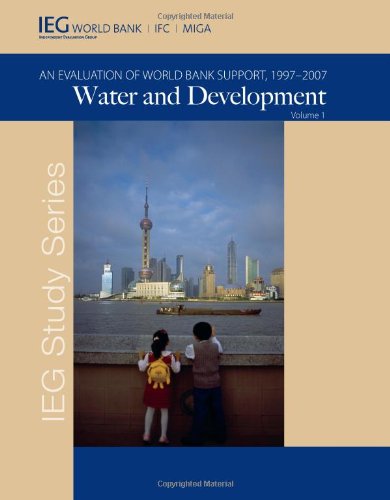 Water and Development An Evaluation of World Bank Support, 1997-2007 [Paperback]