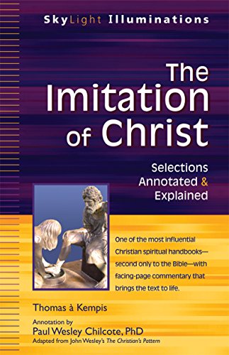 The Imitation of Christ: Selections Annotated & Explained [Paperback]