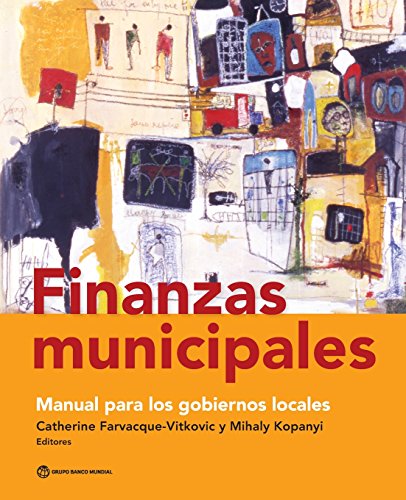 Finanzas municipales Manual para los gobiernos locales [Paperback]