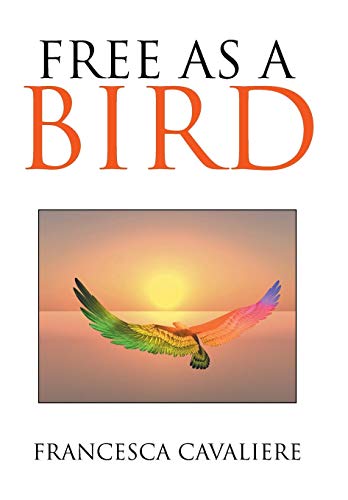 Free As A Bird [Hardcover]