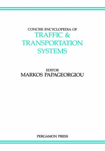 Concise Encyclopedia of Traffic and Transportation Systems [Hardcover]