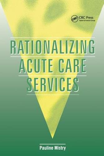 Rationalizing Acute Care Services [Paperback]