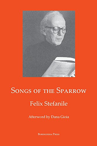 Songs of The Sparro The Poetry of Felix Stefanile [Paperback]