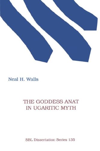 The Goddess Anat In Ugaritic Myth (dissertation) [Paperback]