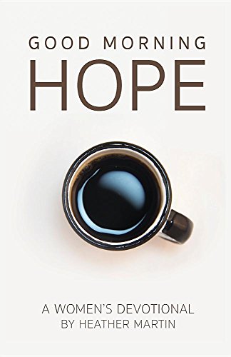 Good Morning Hope - Women's Devotional [Paperback]