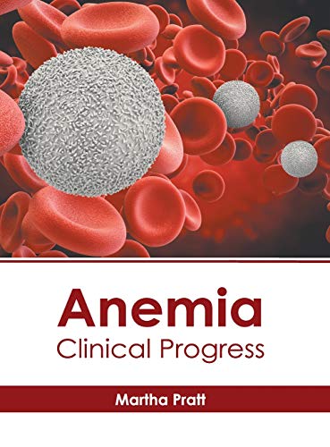 Anemia Clinical Progress [Hardcover]