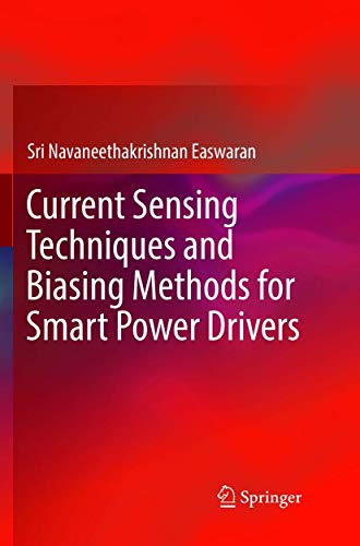 Current Sensing Techniques and Biasing Methods for Smart Power Drivers [Paperback]