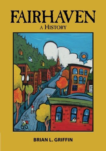 Fairhaven A History [Paperback]