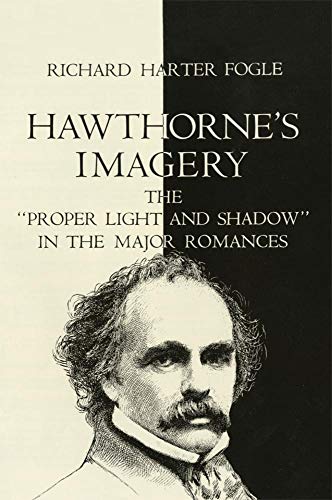 Hathorne's Imagery The  proper Light And Shado  In The Major Romances [Paperback]