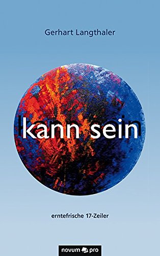 Kann Sein Erntefrische 17-Zeiler (german Edition) [Paperback]