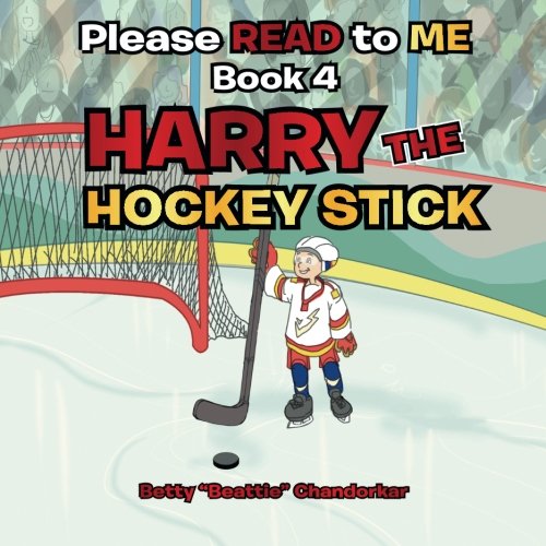 Please Read to Me  Harry the Hockey Stick [Paperback]