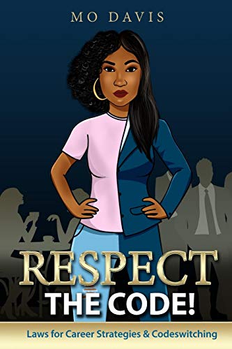 Respect the Code  Las for Career Strategies and Codesitching [Paperback]