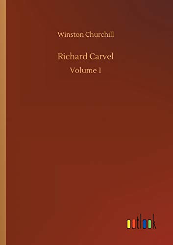 Richard Carvel [Paperback]