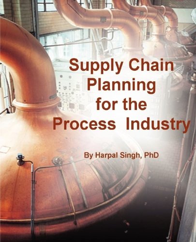 Supply Chain Planning For The Process Industry [Paperback]