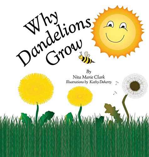 Why Dandelions Gro [Unknon]