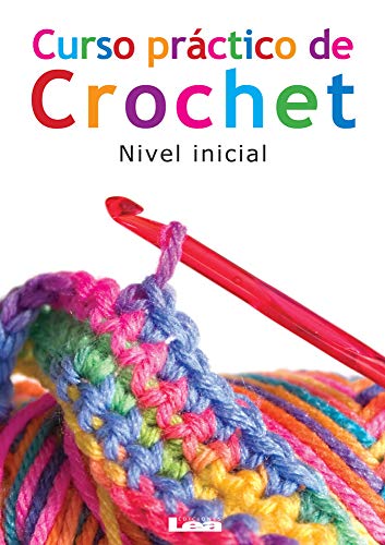 Curso práctico de crochet: Nivel inicial [Paperback]