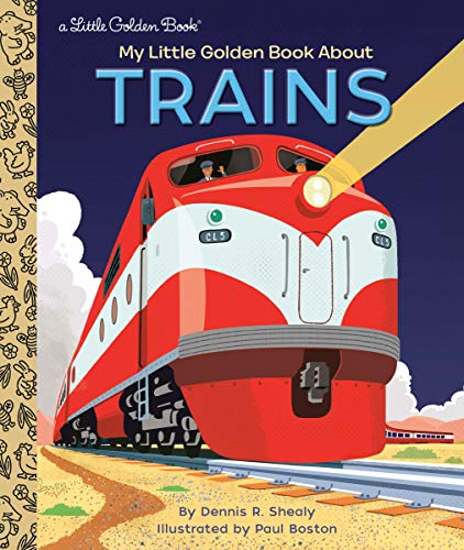 My Little Golden Book About Trains [Hardcover]