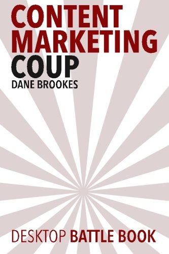 Content Marketing Coup Desktop Battle Book [Paperback]