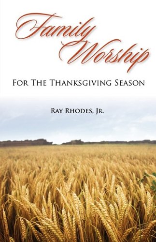 Family Worship For The Thanksgiving Season [Paperback]