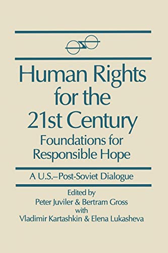 Human Rights for the 21st Century Foundation for Responsible Hope [Paperback]