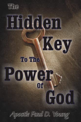 The Hidden Key To The Poer Of God [Paperback]