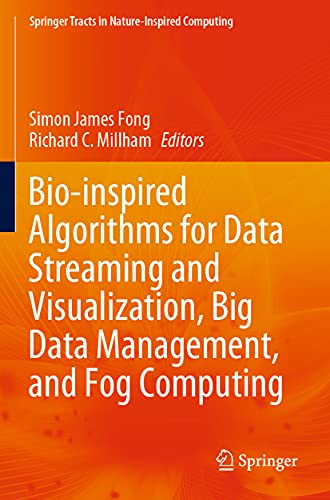 Bio-inspired Algorithms for Data Streaming and Visualization, Big Data Managemen [Paperback]