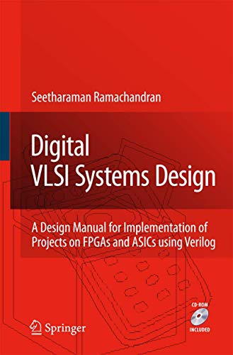 Digital VLSI Systems Design A Design Manual for Implementation of Projects on F [Hardcover]