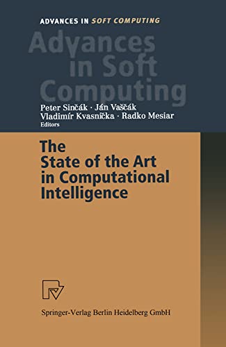 The State of the Art in Computational Intelligence: Proceedings of the European  [Paperback]