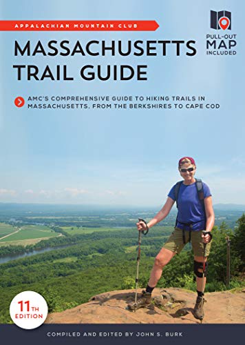 Massachusetts Trail Guide: AMC's Comprehensive Guide to Hiking Trails in Massach [Paperback]