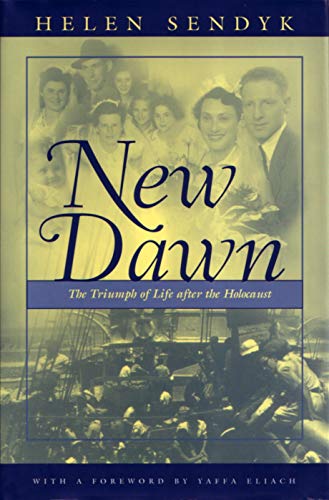 New Dawn: A Triumph Of Life After The Holocau