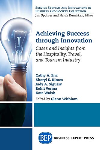 Achieving Success Through Innovation Cases And Insights From The Hospitality, T [Paperback]