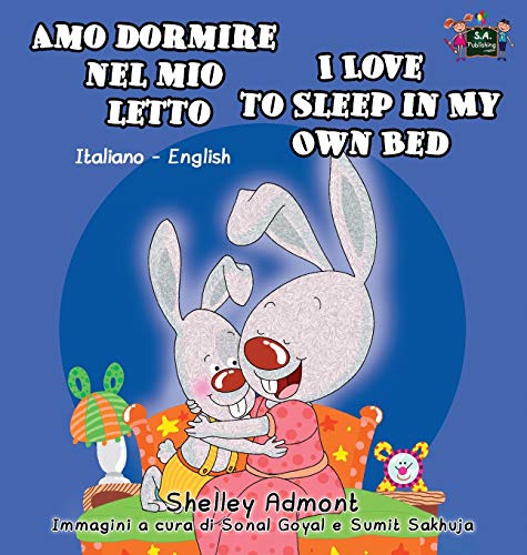 Amo Dormire Nel Mio Letto I Love To Sleep In My On Bed Italian English Bilingu [Hardcover]