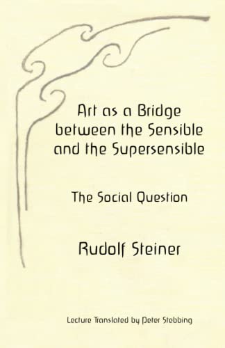 Art As A Bridge Beteen The Sensible And The Supersensible