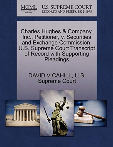 Charles Hughes and Company, Inc. , Petitioner, V. Securities and Exchange Commis [Paperback]