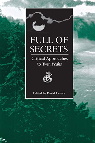 Full Of Secrets Critical Approaches To Tin Peaks (contemporary Approaches To F [Paperback]