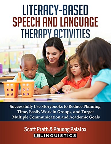 Literacy-Based Speech and Language Therapy Activities  Successfully Use Storybo [Paperback]